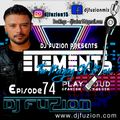 DJ FUZION, Presents Elements Episode 74