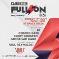 Ferry Corsten  -  Live At Clandestin pres. Full On Ibiza, Space (Ibiza)  - 11-Jul-2014