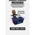 $mooth Groove$ ***TRIPLE PLAY SUNDAY EDITION*** June 26th, 2022 (CKDU 88.1 FM) [Hosted by R$ $mooth]