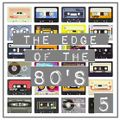 THE EDGE OF THE 80'S : 5