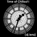 TIME OF CHILLOUT 1 (mixed by dj ienz)