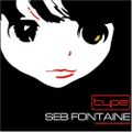 Seb Fontaine - Type Vol. 1 (Disc 2) (2004)
