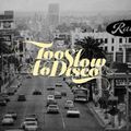 Too Slow To Disco FM - Summer’s End