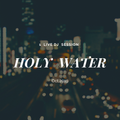 #Holy Water Playlist/Galantis,Tiest,Jonas Blue,Calvin Harris,Alan Walker/ 1 Live Dj Session Oct.2019