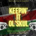 Dj Chaplain- Keepin' it oldskull (Kenyan Oldskull)