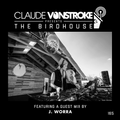 Claude VonStroke presents The Birdhouse 165