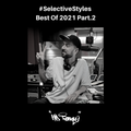Selective Styles Best Of 2021 Part 2