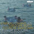 Kumisolo Channel invite Eléonore Saintagnan & Grégoire Motte - 18 Octobre 2015