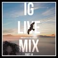 IG LIVE MIX Part 14