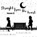 Straight From The Heart Love Songs 70s & 80s Vol.2