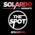 Solardo Presents The Spot 052
