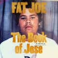 Fat Joe The Book Of JOSE Vol. 1