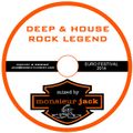 Deep & House ROCK LEGEND mixed by monsieur jack