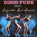 Disco-Funk Vol. 201 - Take Me To Your Disco