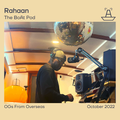 OGs From Overseas | RAHAAN | The BoAt Pod | October 2022