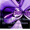 Dj.Deg @ Cherry Moon - Hi-Tech Procedures - 03-06-1994