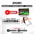 Raul Ortiz @ LA RESISTENCIA (Fabrik, 21-03-20)