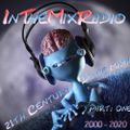 InTheMixRadio 21th Century Dance Mix Volume 2 Part One 2000-2020