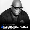 Elektronic Force Podcast 244 with Carl Cox (Recorded Live at MATERIA night, Le Cadran, Liege)