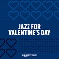 (139) VA - Jazz for Valentine's Day (2022) (17/04/2022)
