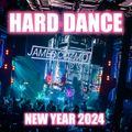 HARD DANCE : NEW YEAR 2024 #สายตี้ #EDMเดือดๆ