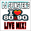 DJ Spinster Throwback 80s and 90s Mix (Reduex)