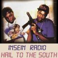 InSein Radio - Hail To The South (Dirty South, Early Trap, Memphis Rap, ...)