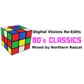Digital Visions 80's Classics Mix - A Northern Rascal Mixtape