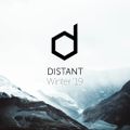 Distant - Winter '19