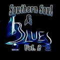 Southern Soul & Blues Vol 2 @DjBlue