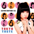 TOKYO TASTE EXTRA EDITION #11