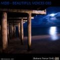 MDB - BEAUTIFUL VOICES 010 (BALEARIC TRANCE-CHILL)