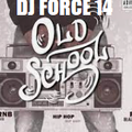 DJ FORCE 14 SUNDAY NIGHT R&B/FUNK OLDSCHOOL THROWDOWN MEGAMIX NORTHERN CALI BAY AREA