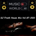 DJ Frank House Mix Vol.87-2021