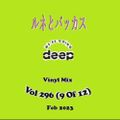 Rene & Bacus - Vol 296 (We're Going Deep Vinyl Mix) (9 Of 12) (6TH Feb 2023)