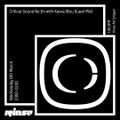 Critical Sound No.64 | Kasra (Bou Guest Mix) | 06.03.2019