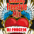 *DJ FORCE 14* *80'S BEST FREESTYLE* *BAY AREA STYLE*