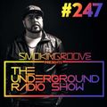 The Underground Radio Show #247