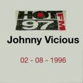 Johnny Vicious - HOT 97 - 02 - 08 - 1996