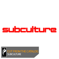 Cut From the Catalog: Subculture (Mixed by Cold Blue)