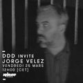 DDD invite Jorge Velez - 25 Mars 2016