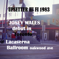 UPSETTER HI FI @ Lacaverna Ballroom ( Josey Wales Debut in Toronto Canada Sept 1983  (D Brown cd)