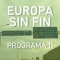 Europa sin fin - Programa No. 11