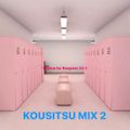 KOUISITSU BGM MIX 2 -Thema for Request 22.1-