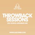 Throwback Sessions: An Old School Afrobeats Mix