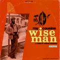 Wise Man - A tribute to Roy Cousins and Tamoki/Wambesi