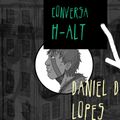 Conversa H-alt - Daniel da Silva Lopes