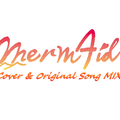 Merm4id (D4DJ) Cover & 0riginal Song MIX
