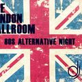 The London Ballroom Alternative 80s FB LIVE Mix 0723