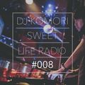 DJ KOMORI - Sweet Life Radio #008